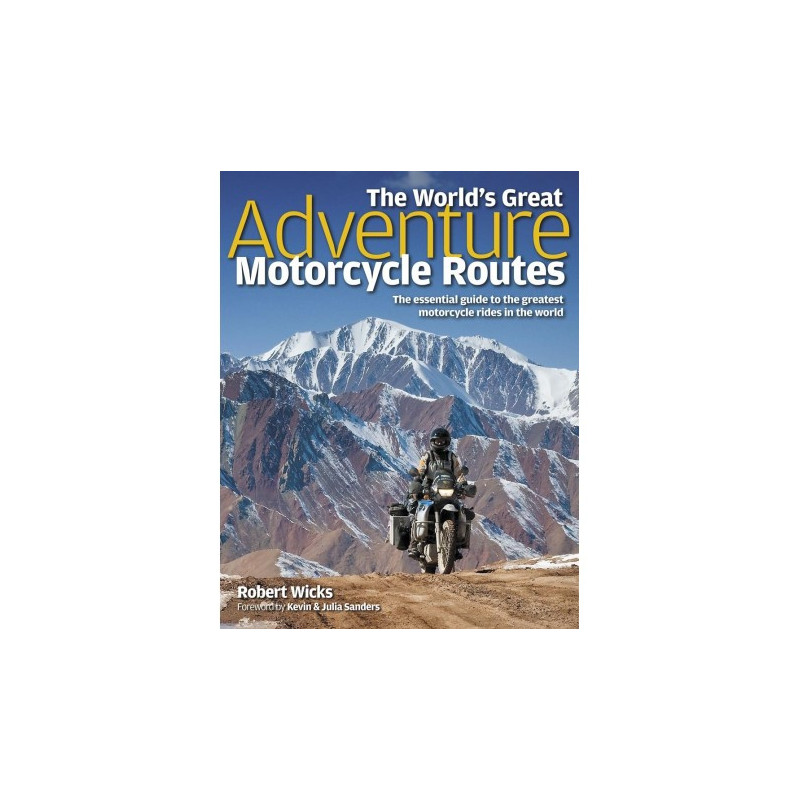 World's Greatest Adventure Motorcycle Routes