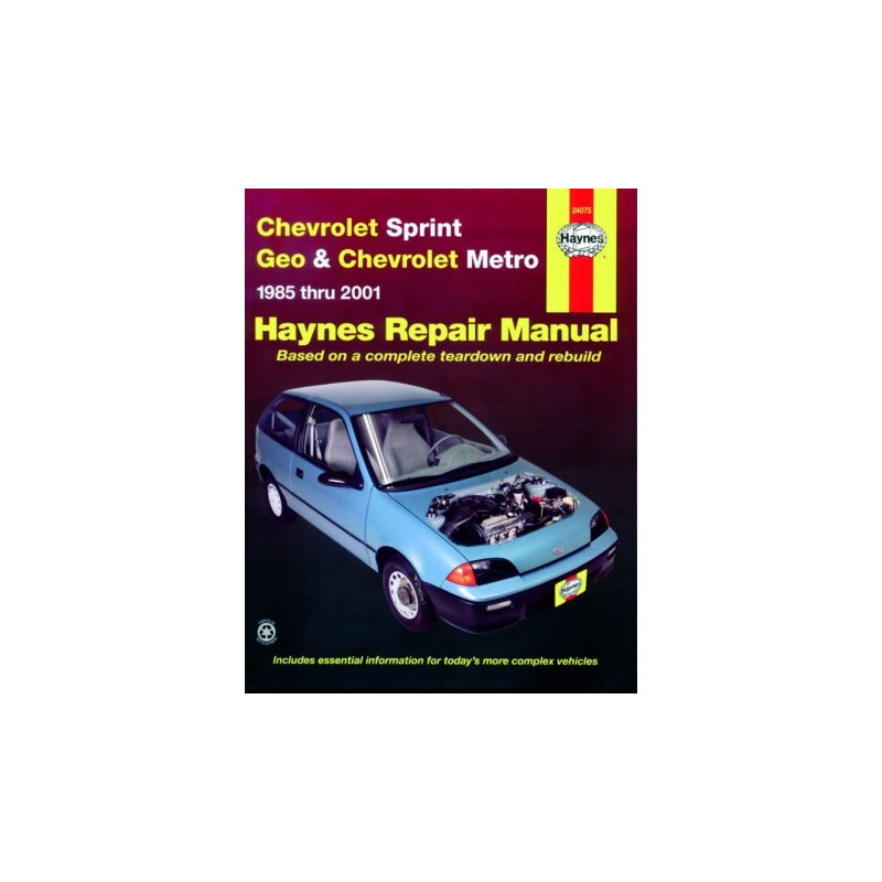 Chevrolet Sprint Geo and Chevrolet Metro Haynes Repair Manual for 1985 thru 2001. Does not include turbocharger inf