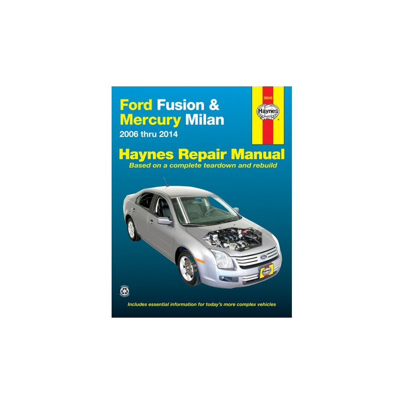 Ford Fusion and Mercury Milan Haynes Repair Manual for 2006 thru 2010 (Does not include information specific to hyb