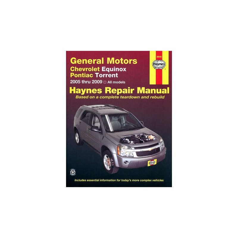 Chevrolet Equinox (2005 thru 2012) and Pontiac Torrent (2006 thru 2009) Haynes Repair Manual