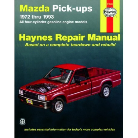 Mazda Pick-ups Haynes Repair Manual covering all Mazda pick-ups with gasoline engines (1972 thru 1993)