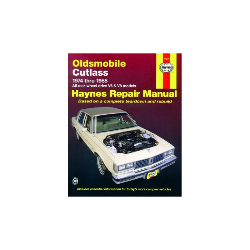 Oldsmobile Cutlass & Cutlass Supreme Haynes Repair Manual for 1974 thru 1988 Covering V6 and V8 gasoline engines