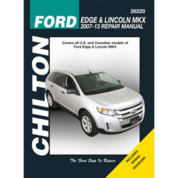 Ford Edge and Lincoln MKX Chilton Repair Manual for 2007-13 featuring all models