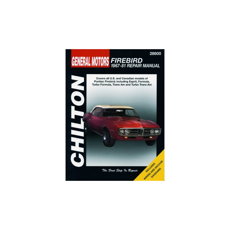 General Motors Firebird Chilton Repair Manual for 1967-81 covering all models of Pontiac Firebird including Esprit