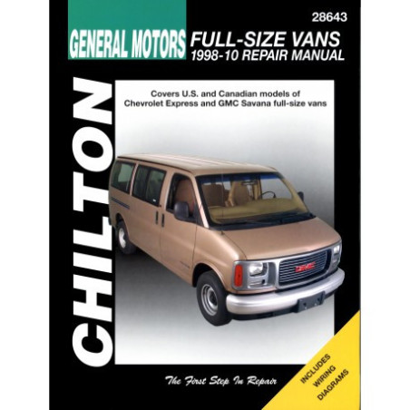 General Motors Full-Size Vans Chilton Repair Manual for 1998-10 covering all models of Chevrolet Express and GMC Sa