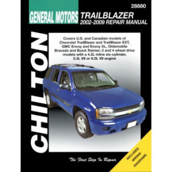 General Motors Chilton Repair Manual for 2002-09 covering all models of Chevrolet TrailBlazer and TrailBlazer EXT G